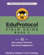 Eduprotocol Field Guide Book 2 - Preview