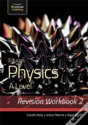Eduqas Physics A Level - Revision Workbook 2