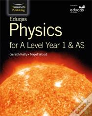Eduqas Physics For A Level Year 1 & As: Student Book