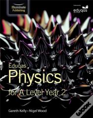 Eduqas Physics For A Level Year 2: Student Book