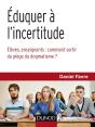 Éduquer À L'Incertitude ; Comment Libérer Élèves Et Enseignants De L'Addiction Aux Certitudes - Preview