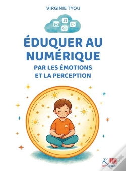 Capa do artigo Éduquer Au Numérique Par Les Émotions Et La Perception