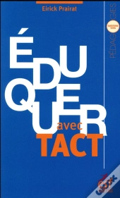 Éduquer Avec Tact ; Vertu Et Compétence De L'Enseignant