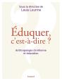 Éduquer, C'Est-À-Dire ? Anthropologie Chrétienne Et Éducation - Preview