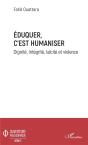 Eduquer C'Est Humaniser ; Dignité, Integrité, Laïcité Et Violence - Preview