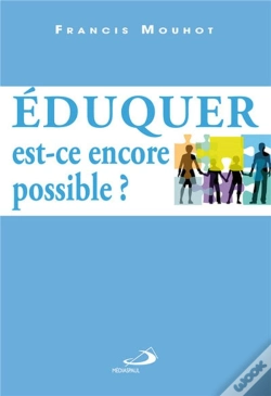 Capa do artigo Éduquer, Est-Ce Encore Possible ?