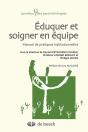 Éduquer Et Soigner En Équipe ; Manuel De Pratiques Institutionnelles - Preview