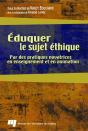 Eduquer Le Sujet Ethique. Par Des Pratiques Novatrices En Enseignement Et En Animation - Preview