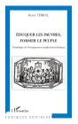 Éduquer Les Pauvres ; Former Le Peuple ; Généalogie De L'Enseignement Professionnel Français - Preview