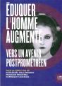 Éduquer L'Homme Augmenté ; Pour Une Société Postprométhéenne - Preview