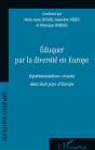 Éduquer Par La Diversité En Europe ; Expérimentations Croisées Dans Huit Pays D'Europe - Preview