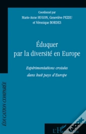 Éduquer Par La Diversité En Europe ; Expérimentations Croisées Dans Huit Pays D'Europe