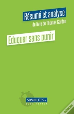 Capa do artigo Eduquer Sans Punir Resume Et Analyse Du Livre De Thomas Gordon