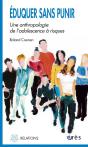 Eduquer Sans Punir ; Une Anthropologie De L'Adolescence A Risques - Preview