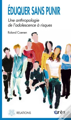 Capa do artigo Eduquer Sans Punir ; Une Anthropologie De L'Adolescence A Risques