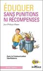 Éduquer Sans Punitions Ni Récompenses ; Avec La Communication Non Violente - Preview