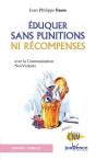 Eduquer Sans Punitions Ni Recompenses - Preview