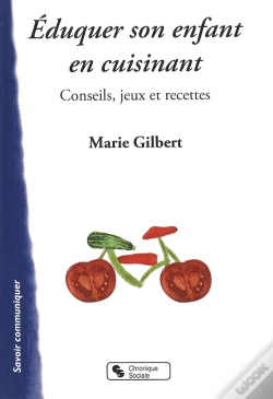 Capa do artigo Éduquer Son Enfant En Cuisinant ; Conseils, Jeux Et Recettes