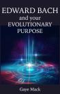 Edward Bach And Your Evolutionary Purpose - Preview