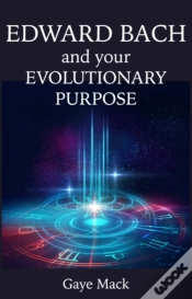 Capa do artigo Edward Bach And Your Evolutionary Purpose