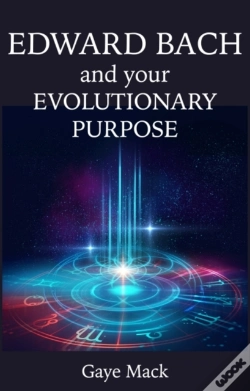 Capa do artigo Edward Bach And Your Evolutionary Purpose