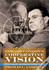 Edward Condon'S Cooperative Vision