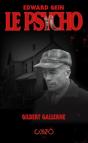Edward Gein, Le Psycho - Preview