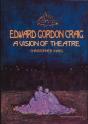 Edward Gordon Craig: A Vision Of Theatre - Preview