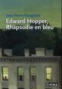 Edward Hopper, Rhapsodie En Bleu - Preview