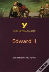 Edward Ii (York Notes Advanced) English Literature Study Guide - For 2026, 2027 Exams