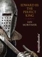 Edward Iii: The Perfect King - Preview