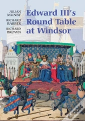 Edward Iii'S Round Table At Windsor