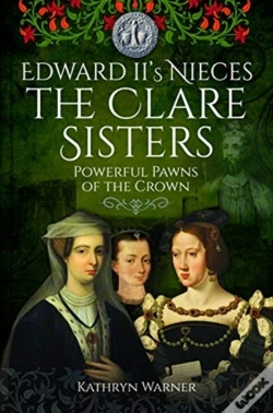 Capa do artigo Edward Ii'S Nieces: The Clare Sisters