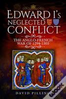 Edward I'S Neglected Conflict
