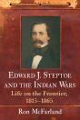 Edward J. Steptoe And The Indian Wars - Preview