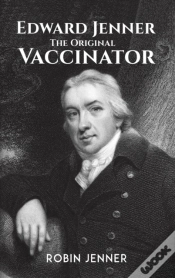 Capa do artigo Edward Jenner - The Original Vaccinator