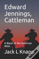 Edward Jennings, Cattleman
