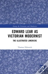 Edward Lear As Victorian Modernist