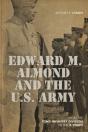 Edward M. Almond And The Us Army - Preview