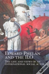 Capa do artigo Edward Phelan And The Ilo