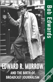 Capa do artigo Edward R. Murrow And The Birth Of Broadcast Journalism