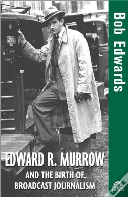 Capa do artigo Edward R. Murrow And The Birth Of Broadcast Journalism