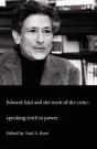 Edward Said And The Work Of The Critic - Preview
