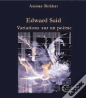 Edward Said, Variations Sur Un Poème