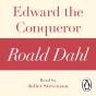 Edward The Conqueror (A Roald Dahl Short Story) - Preview