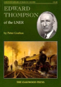 Edward Thompson Of The Lner - Preview
