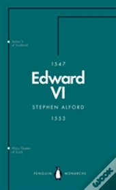 Edward Vi (Penguin Monarchs)