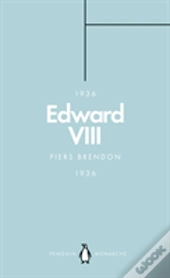 Edward Viii (Penguin Monarchs)