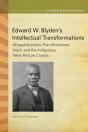 Edward W. Blyden'S Intellectual Transformations - Preview