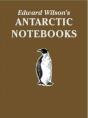 Edward Wilson'S Antarctic Notebooks - Preview